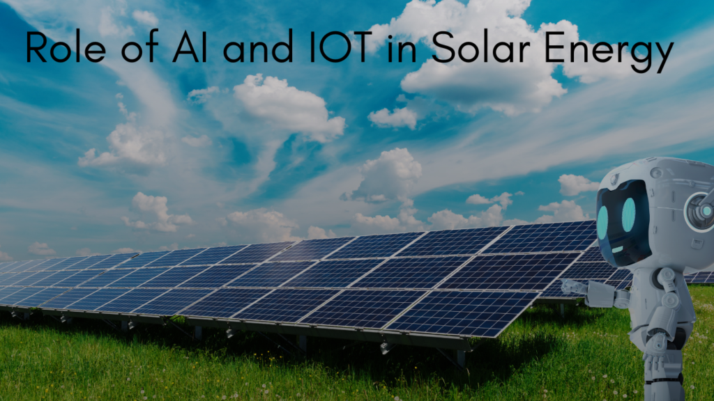 the role of ai and iot in solar energy