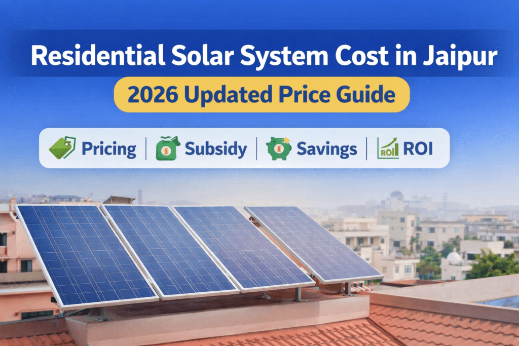 Residential solar system cost in Jaipur 2026 price guide by Solarwala
