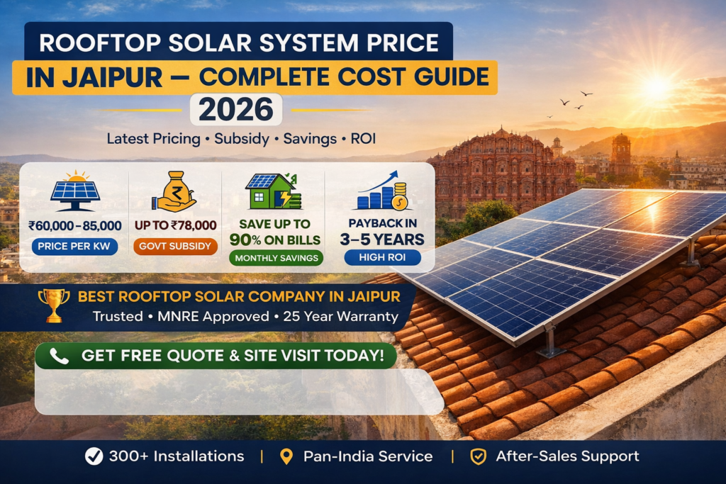 Rooftop Solar System Price In Jaipur 2026 with cost, subsidy and savings details