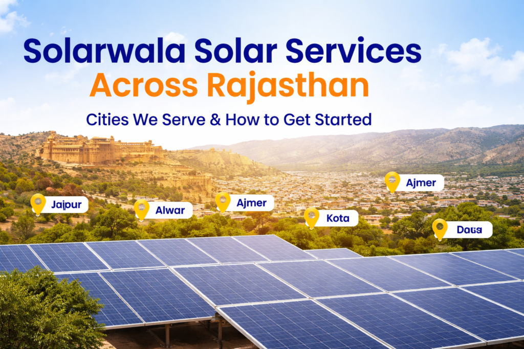 Solar panel installation in Jaipur by Solarwala across Rajasthan cities