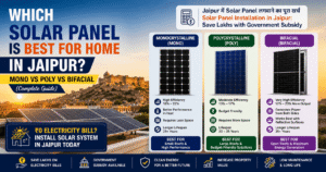 Best solar panel for home in Jaipur comparison mono vs poly vs bifacial solar panels